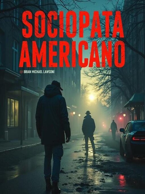 Title details for Sociópata Americano by BRIAN MICHAEL LAWSON - Available